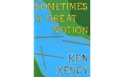 {wild bubble} Sometimes a Great Notion by Ken Kesey