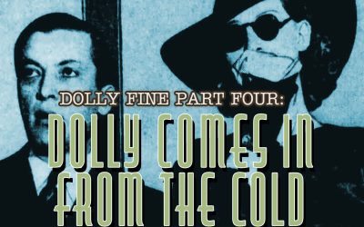 {frisco} Dolly Fine Part 4: Dolly Comes In From The Cold & Waltzes Off Into The Night